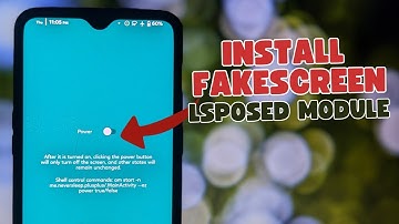 How to Install FakeScreen Lsposed Module on Rooted Android