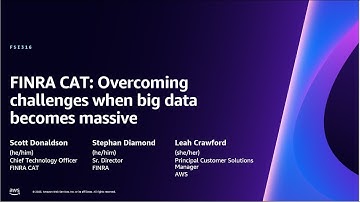 AWS re:Invent 2023 - FINRA CAT: Overcoming challenges when big data becomes massive (FSI316)