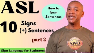 ASL: How to form BASIC Sentences in American Sign Language | 10 ASL signs & Sentences (part 2)