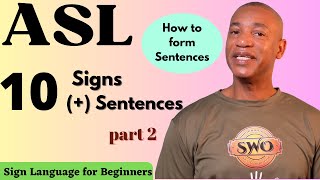 ASL:  How to form 'BASIC' Sentences in American Sign Language |  10 ASL signs & Sentences (part  2)