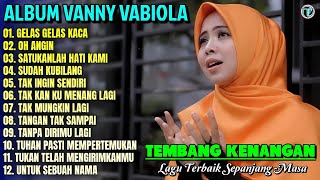Vanny Vabiola  Album  Gelas Gelas Kaca  Oh Anginlagu Kenangan Terbaik Sepanjang Masa