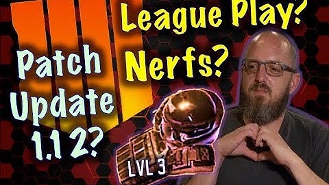 *NEW* Patch Update 1.12 - LEAGUE PLAY? - NERFS - Blackout Armor and More! | Black Ops 4