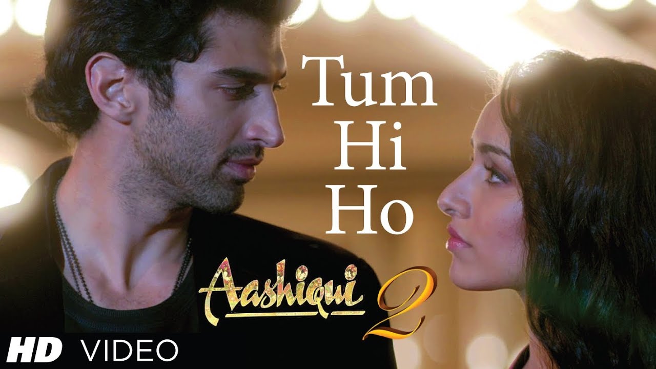 Tum Hi Ho Song Aashiqui 2 | Music By Mithoon | Aditya Roy Kapur, Shraddha Kapoor - YouTube