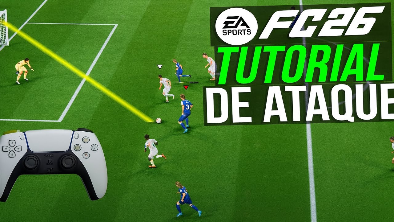 COMO ATACAR NO EA FC 26 - MELHORE INSTANTANEAMENTE SEU ATAQUE | TUTORIAL COMPLETO DE ATAQUE