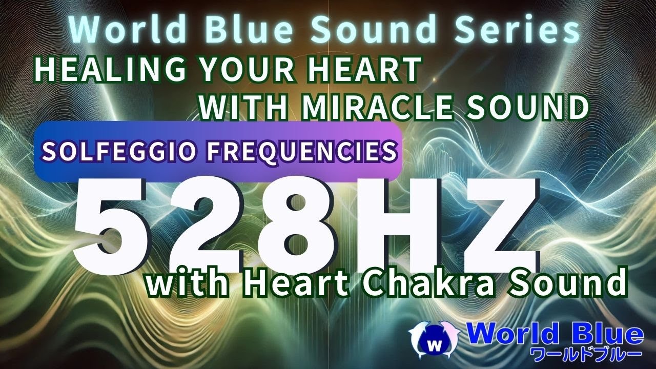 [Miracle Tone] 528Hz Solfeggio Frequency | Healing Sound to Activate ...