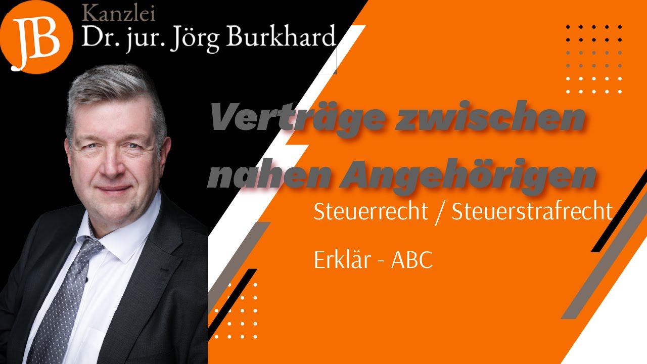 Update Verträge zwischen nahen Angehörigen - RA Dr. jur. Jörg Burkhard