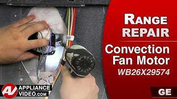 GE Stove - Loud Noises - Convection Fan Motor Repair and Diagnostic