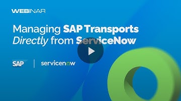 Managing SAP Transports Directly from ServiceNow