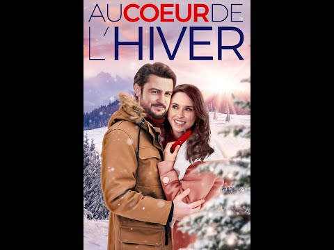Film " Au cœur de l'hiver " film romantique complet en français