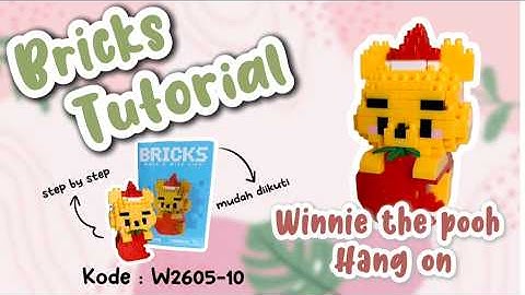 Tutorial Bricks Winnie The Pooh Hang On Kode W2605-10 | How To Build Bricks Winnie The Pooh Hang On