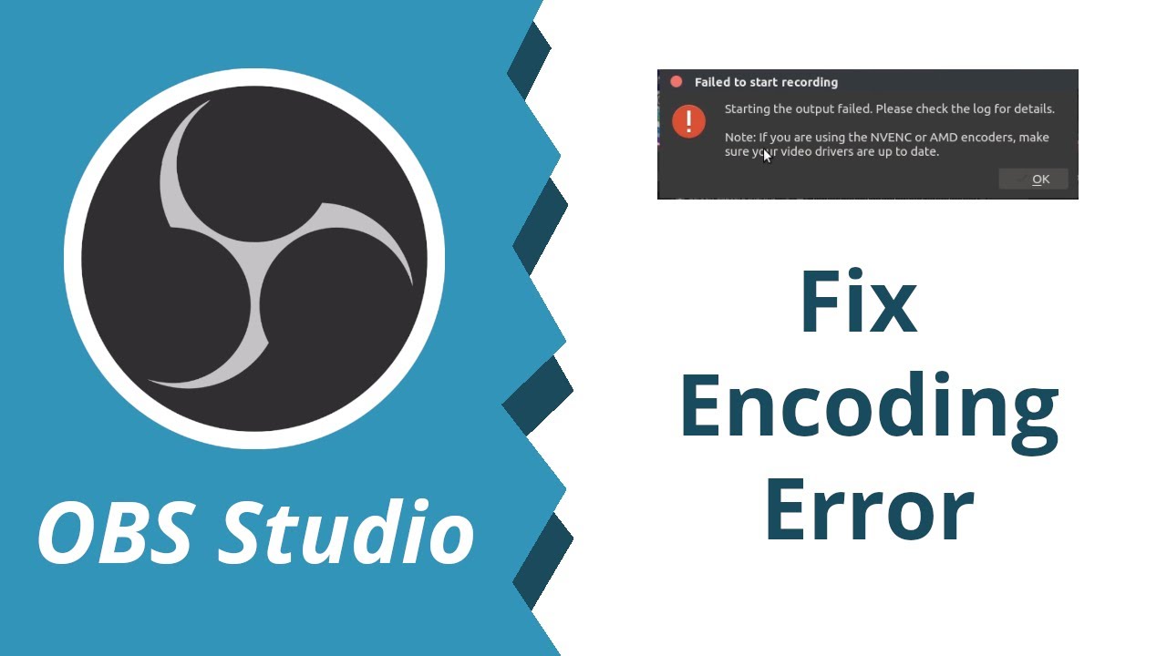 Fix Obs Encoding Error Failed To Start Recording Youtube