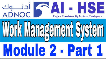 ADNOC WMS (English) What is Permit to Work as per WMS, Module 2 - Part 1 | AI HSE