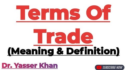 Terms Of Trade | Meaning Of Terms Of Trade | International Trade | International Economics | CUET