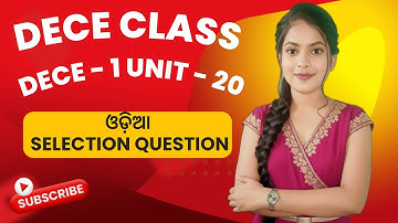 DECE 1 UNIT 20 (ODIA MIDUM DECE MCQ CLASS) COMPLETE SELECTED QUESTIONS