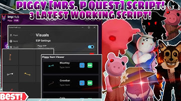 Roblox Piggy[Mrs.P Quest] 3 Working Latest Hack😎 Instant Tool Grabber🔥,Esp Killer(Bot,Player✨),PC,📱
