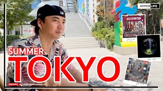 TOKYO ฤดูร้อน เที่ยวยังไงให้สนุก และสถานที่แมสที่ควรไป ร้านเด็ดที่ฝากท้องได้ | HYPERLIFE WORLD