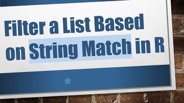Filter a List Based on String Match in R