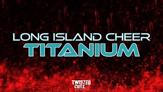 Long Island Cheer Titanium 2025-26