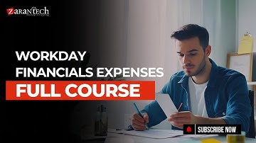 Workday Financials Expenses Full Course | ZaranTech