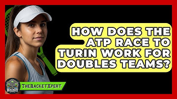 How Does The ATP Race To Turin Work For Doubles Teams? - The Racket Xpert