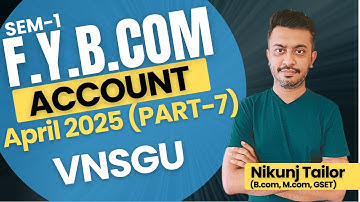 Account | Paper solution April 2025 | part 7 | VNSGU l English Medium