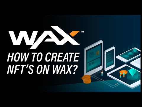 How to Create a WAX NFT (Tutorial)