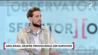Aris Eram, despre provocările din Survivor după 19 săptămâni | Observator ora 12:00