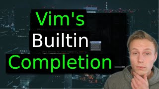 Vim's Built In Completion Awesome, And You Can Make It Better! screenshot 1