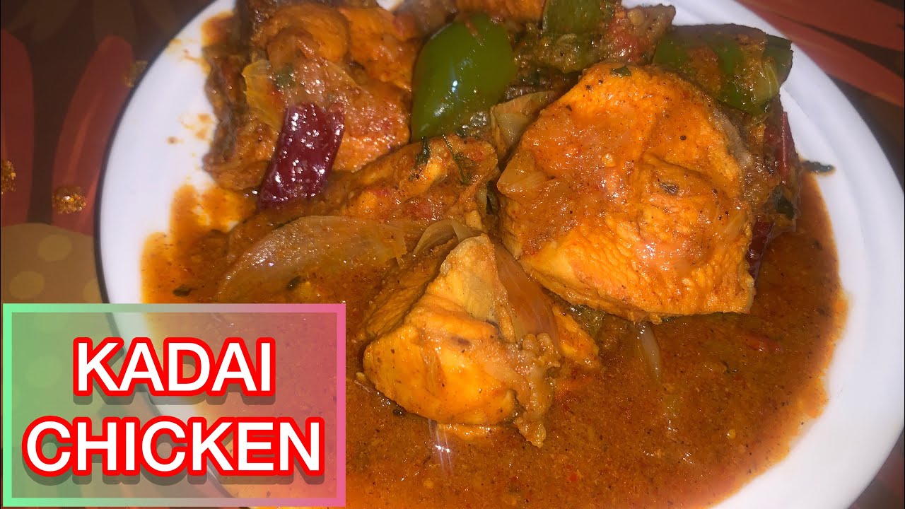 Kadai chicken recipe kadai chicken kadai chicken recipe in