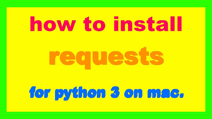 How to install requests for python 3 on mac.