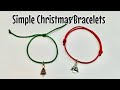 Making simple Christmas bracelets! 2 x sliding knot designs with charms 🎄