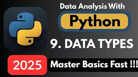 Python Data Types Tutorial | Learn Python step by step
