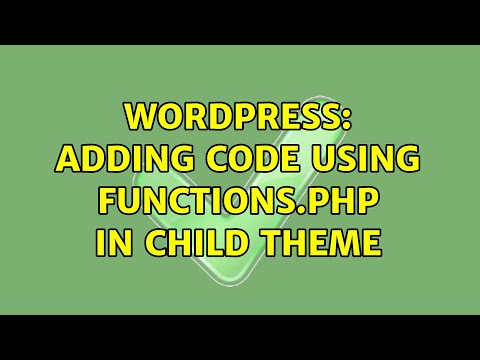 Wordpress: Adding code using functions.php in child theme