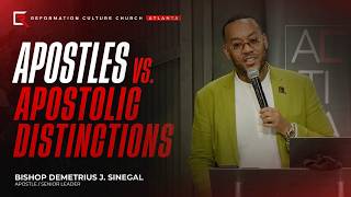 RCC Atlanta | Apostles vs. Apostolic Distinctions  | 6.21.26