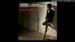 Armin van Buuren & Sophie Ellis-Bextor - Not Giving Up On Love (Filtered Instrumental)