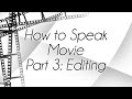 How to speak movie part 3 editing