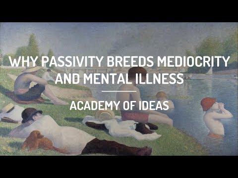 Why Passivity Breeds Mediocrity and Mental Illness