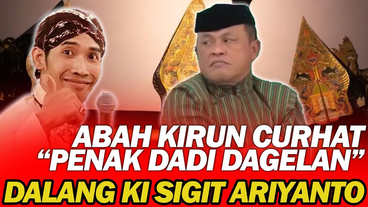 KI SIGID ARIYANTO FEAT CAK KIRUN CS