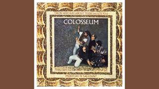 Colosseum - Mandarin (Those Who Are About to Die Salute You, 1969)