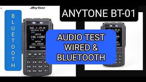 Anytone BT-01 Audio Test , Wired & Bluetooth