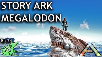 Megalodon Tame Story Ark: Ep 24 The Island - Ark Survival Evolved Gameplay