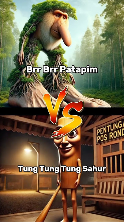 Brr Brr Patapim VS Tung Tung Tung Sahur Itanlian Strong Characters . #character #fight #aniamls
