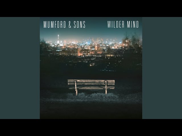 MUMFORD AND SONS - WILDER MIND