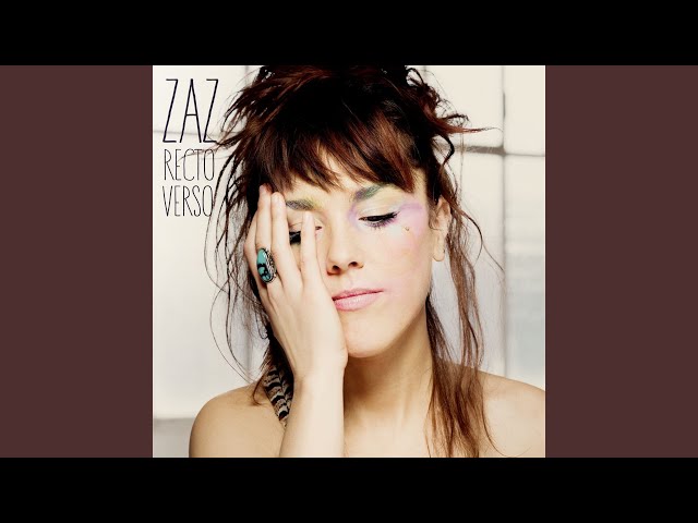 ZAZ - J'AI TANT ESCAMOTE