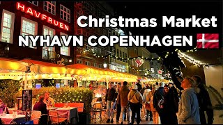 [4K] HYGGE CHRISTMAS MARKET IN NYHAVN COPENHAGEN DENMARK - JULEMARKED 2023