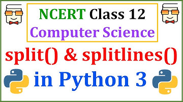split() & splitlines() methods for reading files: Class 12 Computer Science: File Handling in Python