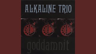 Video thumbnail of "Alkaline Trio - Enjoy Your Day"