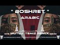 Mutlu temiz  boshret arabic remix