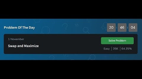 Swap and Maximize | Greedy | GFG Problem |  GeeksforGeeks POTD 1,November 2024 | POTD gfg Solution