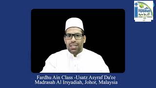 Fardhu Ain Class   Ustaz Asyraf Da'ee -Madrasah Al Irsyadiah